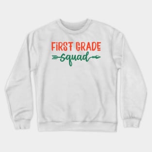 First grade squad Crewneck Sweatshirt